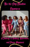 The 30 - Day Elevation Experience by Lura Williams